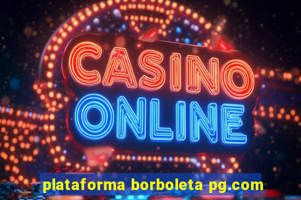 plataforma borboleta pg.com